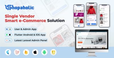 Shopaholic eCommerce -Complete Single Vendor e-Commerce Android & IOS App With Admin Panel