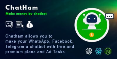 ChatHam - Facebook, WhatsApp, Telegram chatbot with Ad tasks