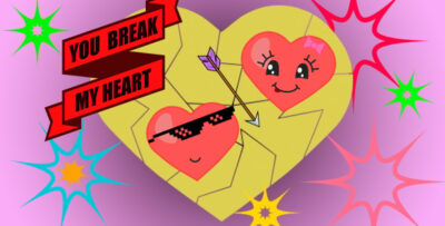 You Break My Heart